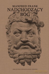Nadchodzący bóg. Wykłady o nowej mitologii - Frank Manfred [KSIĄŻKA]