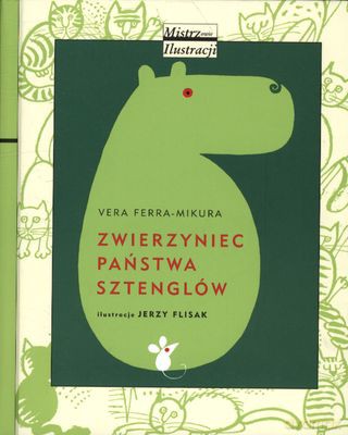 Zwierzyniec Państwa Sztenglów (twarda) - Vera Ferra-Mikura [KSIĄŻKA]
