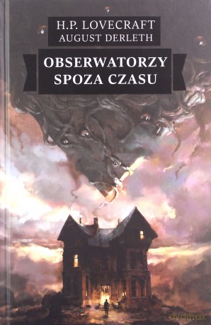 Obserwatorzy spoza czasu - H.P. Lovecraft [KSIĄŻKA]