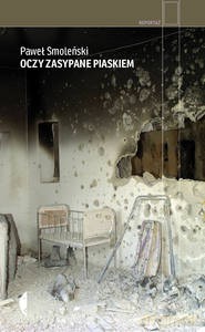 Oczy zasypane piaskiem - Paweł Smoleński [KSIĄŻKA]
