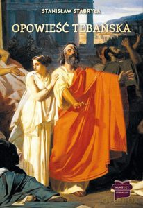 Opowieść tebańska - Stanisław Stabryła [KSIĄŻKA]