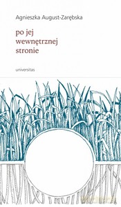 Po jej wewnętrznej stronie - Agnieszka August-Zarębska [KSIĄŻKA]