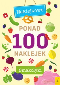 Ponad 100 naklejek. Smakołyki [KSIĄŻKA]
