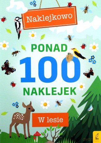 Ponad 100 naklejek. W lesie [KSIĄŻKA]