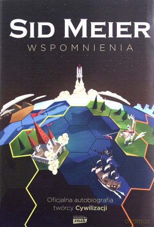 Sid Meier przedstawia: Wspomnienia! - Sid Meier [KSIĄŻKA]