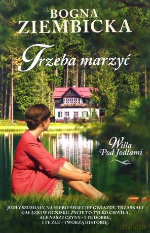 Trzeba marzyć - Bogna Ziembicka [KSIĄŻKA]
