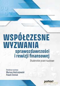 Współczesne wyzwania sprawozdawczości i rewizji finansowej [KSIĄŻKA]