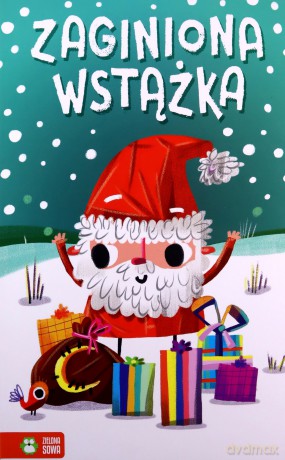 Zimowe opowiastki. Zaginiona wstążka. Choinka pana Borsuka - Urszula Pitura [KSIĄŻKA]
