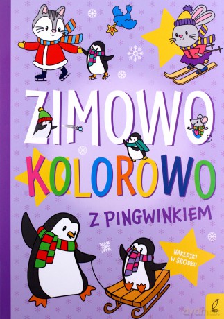 Zimowo, kolorowo. Z pingwinkiem [KSIĄŻKA]