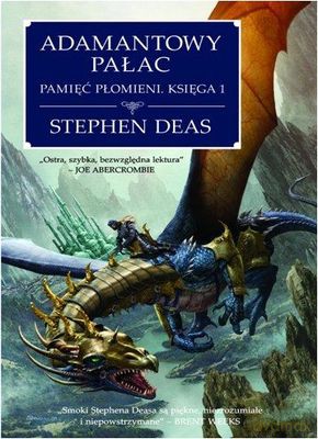 Adamantowy Pałac Pamięci Płomieni Księga I - Stephen Deas [KSIĄŻKA]