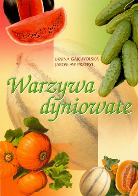 Warzywa Dyniowate (broszurowa) [KSIĄŻKA]