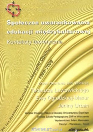 Społeczne uwarunkowania edukacji międzykulturowej [KSIĄŻKA]