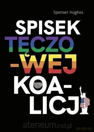 Spisek tęczowej koalicji - Spenser Hughes [KSIĄŻKA]