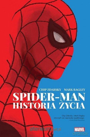Spider-Man. Historia życia - Chip Zdarsky [KOMIKS]