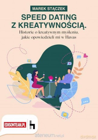 Speed dating z kreatywnością - Marek Stączek [AUDIOBOOK]