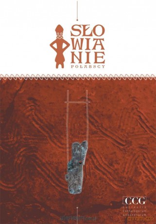 Słowianie Połabscy - Łukasz Kaczmarek, Paweł Szczepanik [KSIĄŻKA]