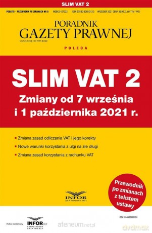 Slim VAT 2 zmiany od 7 września i 1 paź. 2021 [KSIĄŻKA]