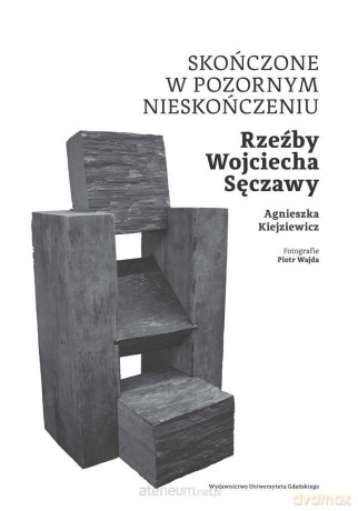 Skończone w pozornym nieskończeniu - Agnieszka Kiejziewicz [KSIĄŻKA]