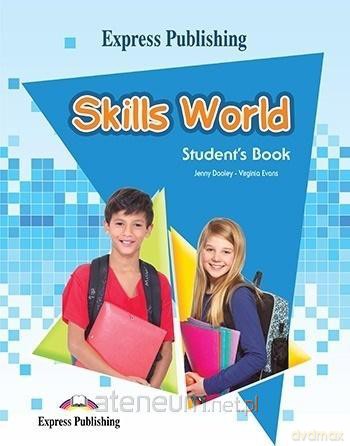 Skills World podręcznik - Virginia Evans, Jenny Dooley [KSIĄŻKA]