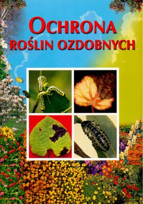 Ochrona Roślin Ozdobnych [KSIĄŻKA]