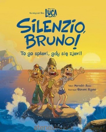 Silenzio, Bruno! Disney Pixar Luca [KSIĄŻKA]