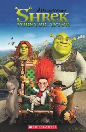 Shrek Forever After. Reader Level 3 [KSIĄŻKA]
