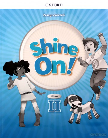 Shine On! 2 Zeszyt ćwiczeń [KSIĄŻKA]