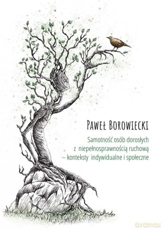 Samotność osób dorosłych z niepełnosprawnością - Paweł Borowiecki [KSIĄŻKA]