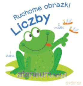 Ruchome obrazki. Liczby [KSIĄŻKA]