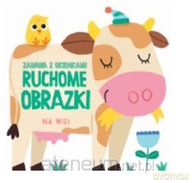 Ruchome obrazki - Na wsi [KSIĄŻKA]