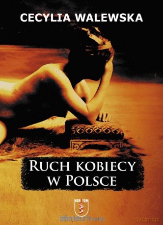Ruch kobiecy w Polsce - Cecylia Walewska [KSIĄŻKA]