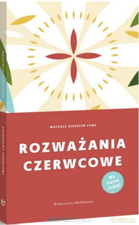 Rozważania czerwcowe - Mateusz Szerszeń [KSIĄŻKA]