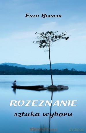 Rozeznanie. Sztuka wyboru - Enzo Bianchi [KSIĄŻKA]
