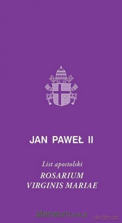 Rosarium Virginis Mariae - Jan Paweł II [KSIĄŻKA]