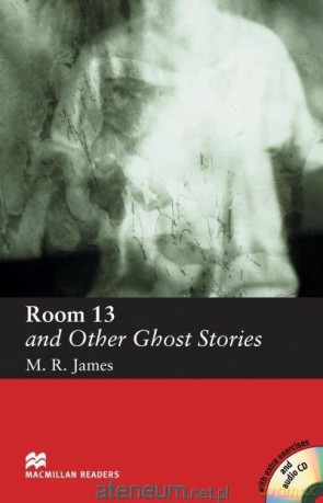 Room 13 and Other Ghost Stories Elementary - M.R. James [KSIĄŻKA]