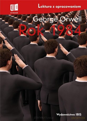 Rok 1984 - George Orwell [KSIĄŻKA]