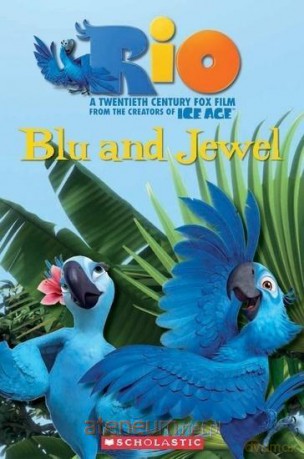 Rio: Blu and Jewel. Reader Level 1 [KSIĄŻKA]