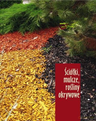 Ściółki Mulcze Rośliny Okrywowe - Zbigniew Jarosz [KSIĄŻKA]