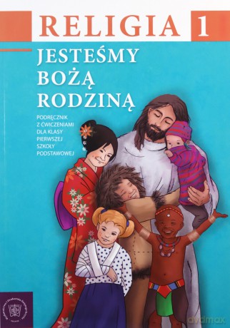 Religia Szkoła podstawowa 1 podręcznik Jesteśmy Bożą Rodziną [KSIĄŻKA]