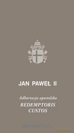 Redemptoris custos - Jan Paweł II [KSIĄŻKA]