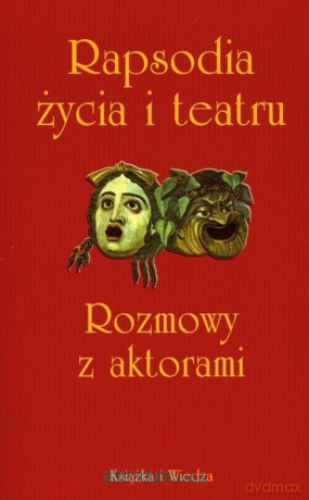 Rapsodia życia i teatru - Krzysztof Lubczyński [KSIĄŻKA]