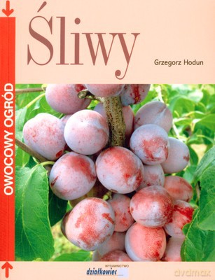 Śliwy Owocowy Ogród - Grzegorz Hodun [KSIĄŻKA]