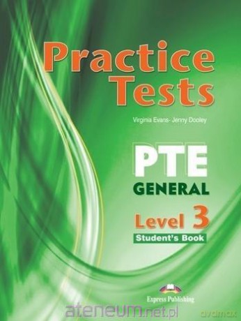PTE General Level 3 Practice Tests. podręcznik + DigiBook - Virginia Evans, Jenny Dooley [KSIĄŻKA]