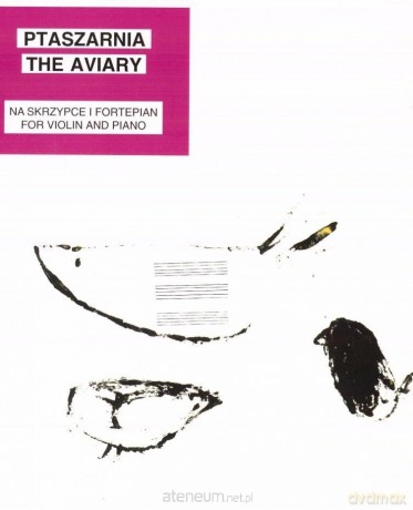 Ptaszarnia The Aviary na skrzypce i fortepian - Antoni Cofalik, Janina Garścia [KSIĄŻKA]