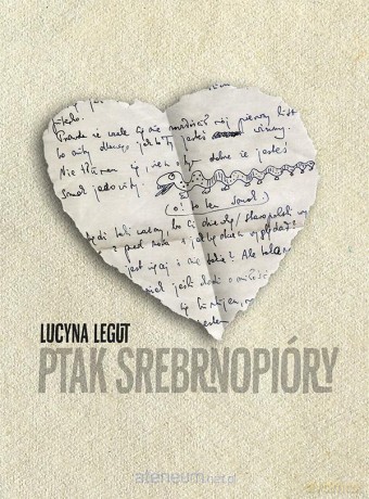 Ptak srebrnopióry - Lucyna Legut [KSIĄŻKA]