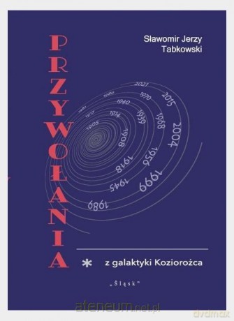 Przywołania z galaktyki Koziorożca - Sławomir Jerzy Tabkowski [KSIĄŻKA]
