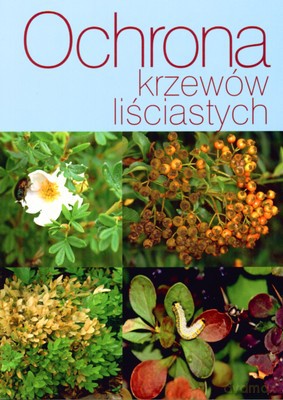 Ochrona Krzewów Liściastych [KSIĄŻKA]