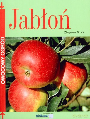 Jabłoń Owocowy Ogród - Zbigniew Gruca [KSIĄŻKA]