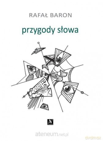 Przygody słowa - Rafał Baron [KSIĄŻKA]