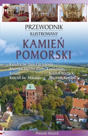 Przewodnik ilustrowany. Kamień Pomorski - Katarzyna Szroeder-Dowjat [KSIĄŻKA]